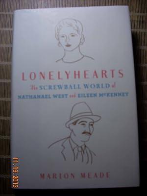 Lonelyhearts: The Screwball World of Nathanael West and Eileen Mckenney by Meade, Marion | Hardcover | Biography: Literary 2