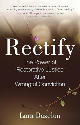 Rectify: The Power of Restorative Justice After Wrongful Conviction by Bazelon, Lara | Paperback | Social Science 2