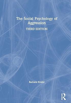 The Social Psychology of Aggression: 3rd Edition by Krahé, Barbara | Hardcover | Psychological Theory 2