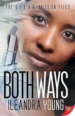 Both Ways: 1 (Spear Mission Files) by Young, Ileandra | Paperback | Modern & Contemporary Fiction (Post C 1945) 2