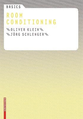 BASICS ROOM CONDITIONING (Basics (englisch)) by Klein, Oliver; Schlenger, Jörg | Hardcover | Educational: Art & Design 2