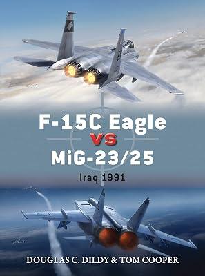 F-15C Eagle vs MiG-23/25 by Dildy, Douglas C.; Cooper, Tom | Paperback | History 2