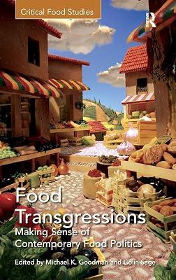 Food Transgressions: Making Sense of Contemporary Food Politics (Critical Food Studies) | Hardcover | Social Science 2