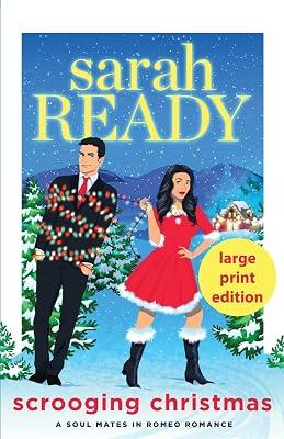 Scrooging Christmas: 7 (Soul Mates in Romeo Romance) by Ready, Sarah | Paperback | Romance 2