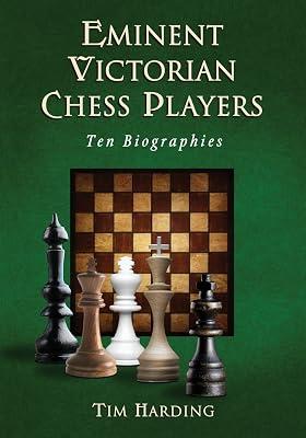 Eminent Victorian Chess Players: Ten Biographies by Harding, T. D. | Paperback | Biography & Autobiography 2