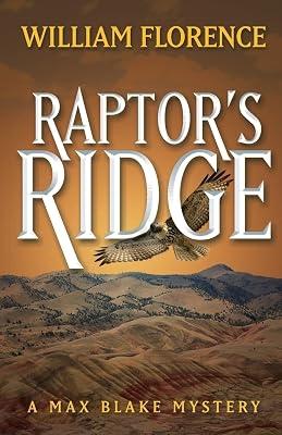 Raptor's Ridge: A Max Blake Mystery by Florence, William | Paperback | Crime & Mystery 2