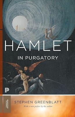 Hamlet in Purgatory: Expanded Edition by Greenblatt, Stephen | Paperback | Literary Criticism 2