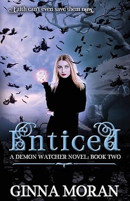 Enticed: 2 (Demon Watcher) by Moran, Ginna | Paperback | Young Adult Fiction 2