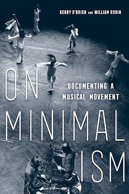 On Minimalism: Documenting a Musical Movement | Paperback | Music Reviews & Criticism 2