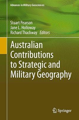 Australian Contributions to Strategic and Military Geography (Advances in Military Geosciences) | Hardcover | Geography 2