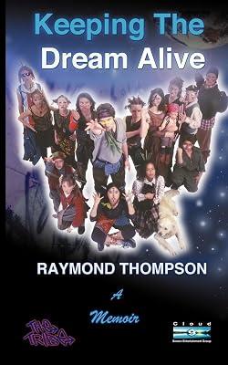 Keeping The Dream Alive by Thompson, Raymond Webster | Paperback | Memoirs 2