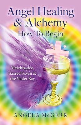 Angel Healing & Alchemy - How to Begin by Mcgerr, Angela | Paperback | Body 2