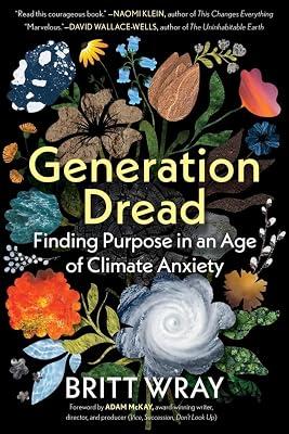 GENERATION DREAD: Finding Purpose in an Age of Climate Anxiety by Wray, Britt | Paperback | Self-Help 2