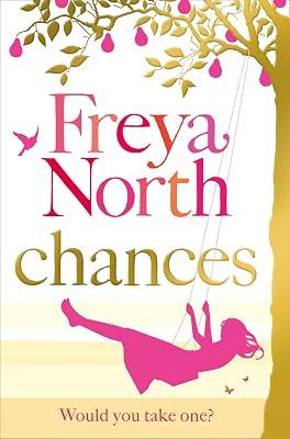 Chances: A Heartwarming Small Town Romance About Healing and Taking a Risk on Love by North, Freya | Paperback | Modern And Contemporary Fiction: Literary And General 2