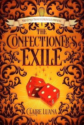 The Confectioner's Exile by Luana, Claire | Paperback | Juvenile Fiction 2