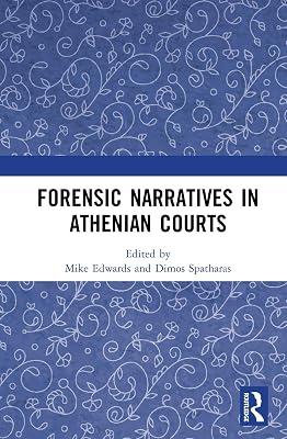 Forensic Narratives in Athenian Courts | Hardcover | Ancient History 2