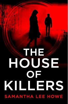 The House of Killers by Howe, Samantha Lee | Paperback | Crime And 2