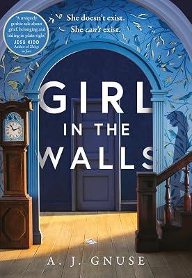 Girl in the Walls: A thrilling fiction debut, the Gothic novel of 2021 by Gnuse, A.J. | Hardcover | Modern & Contemporary Fiction (Post C 1945) 2