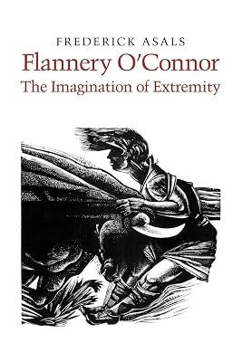 Flannery O'Connor: The Imagination of Extremity by Asals, Frederick | Paperback | Literary Criticism 2