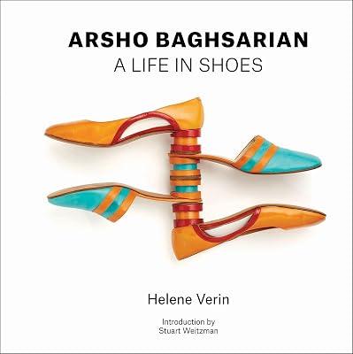 Arsho Baghsarian: A Life in Shoes by Verin, Helene | Hardcover | Fashion & Textiles: Design 2