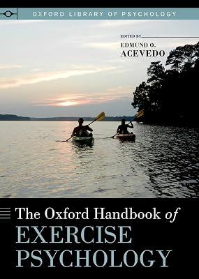 The Oxford Handbook of Exercise Psychology (Oxford Library of Psychology) by Edmund O. Acevedo | Hardcover | Clinical Psychology 2