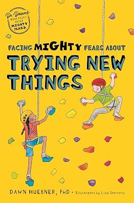 Facing Mighty Fears About Trying New Things by Huebner, Dawn | Paperback | Social Issues (Children'S 2