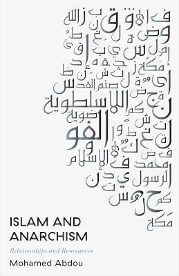 Islam and Anarchism: Relationships and Resonances by Abdou, Mohamed | Hardcover | Social Science 2