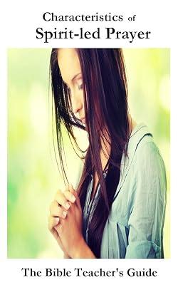 Characteristics of Spirit-led Prayer: 6 (Bible Teacher's Guide) by Brown, Professor Gregory | Paperback | Religion 2