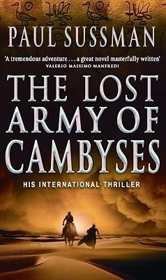 The Lost Army Of Cambyses: a heart-pounding and adrenalin – fuelled adventure thriller set in Egypt by Sussman, Paul | Paperback | Thriller 2