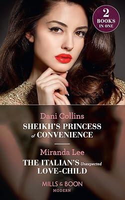 Sheikh's Princess Of Convenience: Sheikh's Princess of Convenience (Bound to the Desert King) / The Italian's Unexpected Love-Child (Secret Heirs of Billionaires) (Mills & Boon Modern) by Collins, Dani; Lee, Miranda | Paperback | Adult & Contemporary Romance 2