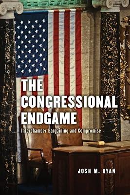The Congressional Endgame Interchamber – Bargaining and Compromise by Ryan, Josh | Paperback | Central Government 2