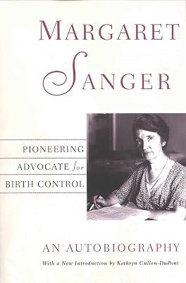 Margaret Sanger: An Autobiography by Sanger, Margaret; Cullen-Dupont, Kathryn | Paperback | Biography & Autobiography 2