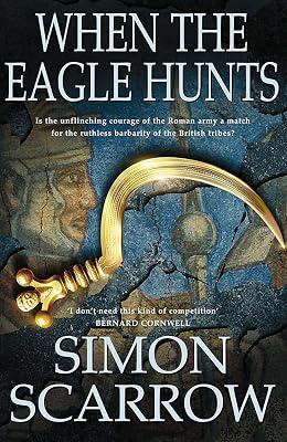 When the Eagle Hunts by Scarrow, Simon | Paperback | Modern & Contemporary Fiction (Post C 1945) 2