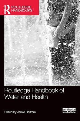 ROUTLEDGE HANDBOOK OF WATER AND HEALTH | Hardcover | Medical 2