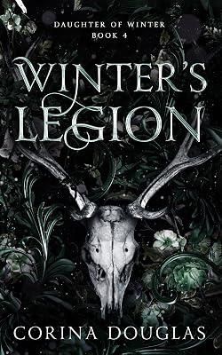 Winter's Legion: A dark fantasy romance based on Celtic mythology (Daughter of Winter, Book 4) by Douglas, Corina | Paperback | Myth & Legend Told As Fiction 2