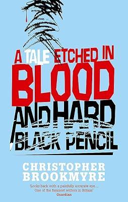 TALE ETCHED IN BLOOD & HARD BLACK PENCIL by Brookmyre, Christopher | Paperback | Crime & Mystery 2
