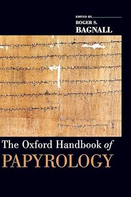 The Oxford Handbook of Papyrology (Oxford Handbooks) | Hardcover | Ancient History: To C 500 Ce 2