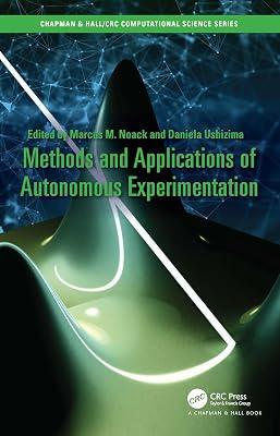 Methods and Applications of Autonomous Experimentation (Chapman & Hall/CRC Computational Science) | Hardcover | Algorithms And Data Structures 2
