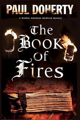 The Book of Fires: A Medieval Mystery: 14 (Brother Athelstan Medieval Mysteries, 14) by Doherty, Paul | Hardcover | Fiction 2
