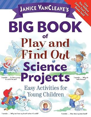 Janice Vancleave's Big Book of Play and Find Out Science Projects by VanCleave, Janice Pratt | Paperback | Juvenile Nonfiction 2