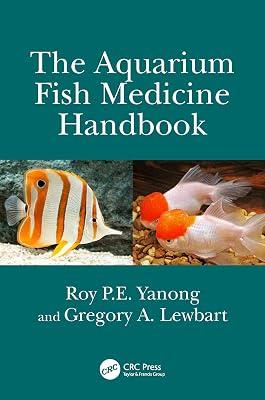 The Aquarium Fish Medicine Handbook by Yanong, Roy P.E.; Lewbart, Gregory A. | Hardcover | Veterinary Medicine: Diseases And Therapeutics 2