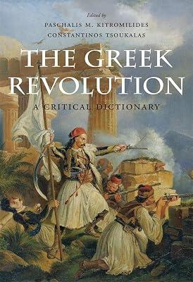 The Greek Revolution: A Critical Dictionary | Hardcover | History 2