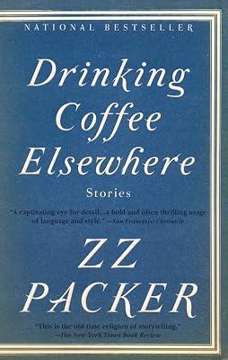 Drinking Coffee Elsewhere by Packer, ZZ | Paperback | Fiction 2