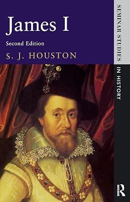 James I (Seminar Studies in History) by Houston, S. J. | Textbook | Biography & Autobiography 2