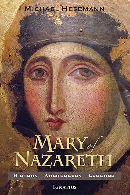 Mary of Nazareth: History, Archaeology, Legends by Hesemann, Michael | Paperback | Christianity 2