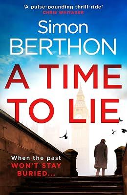 A Time to Lie: The new political action and adventure crime thriller you need to read by Berthon, Simon | Paperback | Fiction And Related Items 2