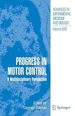 Progress in Motor Control: A Multidisciplinary Perspective: 629 (Advances in Experimental Medicine and Biology, 629) | Hardcover | Medical 2