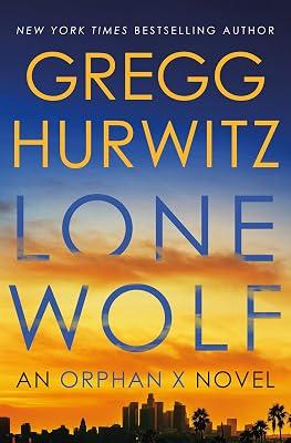 Lone Wolf: An Orphan X Novel: 9 (Orphan X, 9) by Hurwitz, Gregg | Hardcover | Thrillers 2