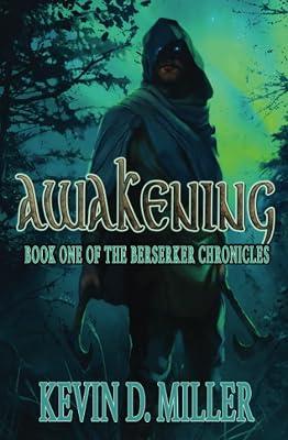 Awakening: Book One of the Berserker Chronicles by Miller, Kevin D | Paperback | Myth & Legend Told As Fiction 2