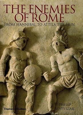 Enemies of Rome: From Hannibal To Attila The Hun by Matyszak, Philip | Hardcover | History 2
